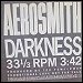 Aerosmith - "Darkness" (Single)