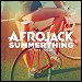 Afrojack featuring Mike Taylor - "Summerthing!"