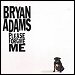 Bryan Adams - "Please Forgive Me" (Single)