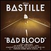 Bastille - 'Bad Blood'