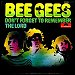 Bee Gees - "Don't Forget To Remember" (Single)