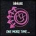 Blink-182 - "One More Time" (Single)