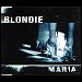 Blondie - "Maria" (Single)