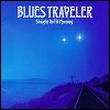 Blues Traveler - Straight Out Till Morning
