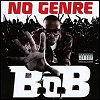 B.o.B - 'No Genre' (mixtape)