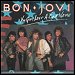 Bon Jovi - "You Give Love A Bad Name" (Single)