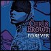 Chris Brown - "Forever" (Single)