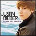 Justin Beiber - "Never Let You Go" (Single)