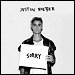 Justin Bieber - "Sorry" (Single)