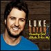 Luke Bryan - "Country Girl (Shake It For Me)" (Single)