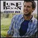 Luke Bryan - "Country Man" (Single)