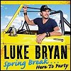 Luke Bryan - 'Spring Break... Here To Party'