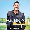 Luke Bryan - 'Farm Tour... Here's To The Farmer'