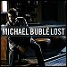 Michael Buble - "Lost" (Single)