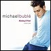 Michael Buble - "Kissing A Fool" (Single)