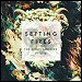 The Chainsmokers featuring XYO - "Setting Fires" (Single)