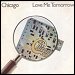 Chicago - "Love Me Tomorrow" (Single)