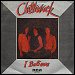 Chilliwack - "I Believe" (Single)