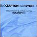Eric Clapton - "Blue Eyes Blue" (Single)
