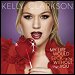 Kelly Clarkson - "My Life Would Suck Without You" (Single)