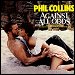 Phil Collins - "Against All Odds (Take A Look At Me Now" (Single)