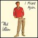 Phil Collins - "I Missed Again" (Single)