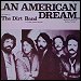 The Dirt Band - "An American Dream" (Single)