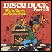 Rick Dees & His Cast Of Idiots - "Disco Duck" (Single)