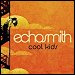 Echosmith - "Cool Kids" (Single)
