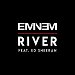 Eminem featuring Ed Sheeran - "River" (Single)