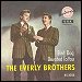 The Everly Brothers - "Bird Dog" (Single)