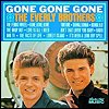 Everly Brothers - 'Gone Gone Gone'