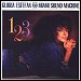 Gloria Estefan & Miami Sound Machine - "1-2-3" (Single)