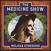 Melissa Etheridge - 'The Medicine Show'