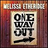 Melissa Etheridge - 'One Way Out'