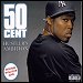 50 Cent - "Huster's Ambition" (Single)