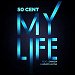 50 Cent featuring Eminem & Adam Levine - "My Life" (Single)