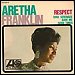 Aretha Franklin - "Respect" (Single)