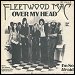 Fleetwood Mac - "Over My Head" (Single)