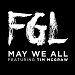 Florida Georgia Line featuring Tim McGraw - "May We All" (Single)