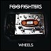 Foo Fighters - "Wheels" (Single)