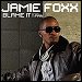 Jamie Foxx featuring T-Pain - "Blame It" (Single)