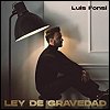 Luis Fonsi - 'Ley De Gravedad'
