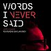 Lupe Fiasco featuring Skylar Grey - "Words I Never Said" (Single)