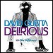 David Guetta featuring Tara McDonald - "Delirious" (Single)