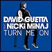 David Guetta featuring Nicki Minaj - "Turn Me On" (Single)