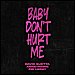 David Guetta, Anne-Marie, Coi Leray - "Baby Don't Hurt Me" (Single)