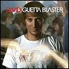 David Guetta - 'Guetta Blaster'