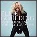 Ellie Goulding - "Something In The Way You Move" (Single)