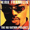 Kirk Franklin - Nu Nation Project